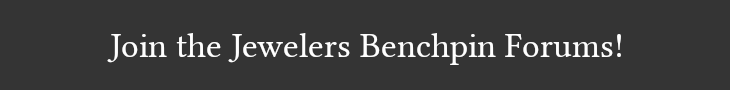 Jewelers Benchpin Forums advertisement banner.
